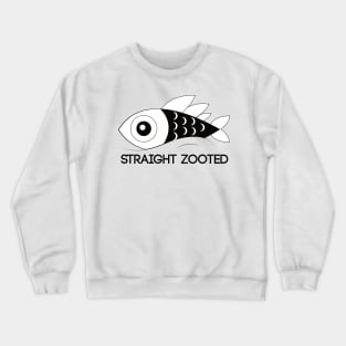 Straight Zooted Fish #1 Crewneck Sweatshirt